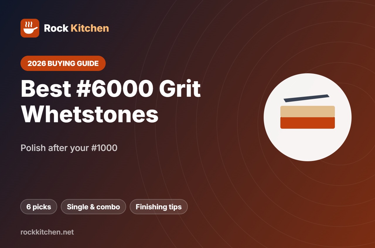 Best 6000 Grit Whetstone – Rock Kitchen buying guide