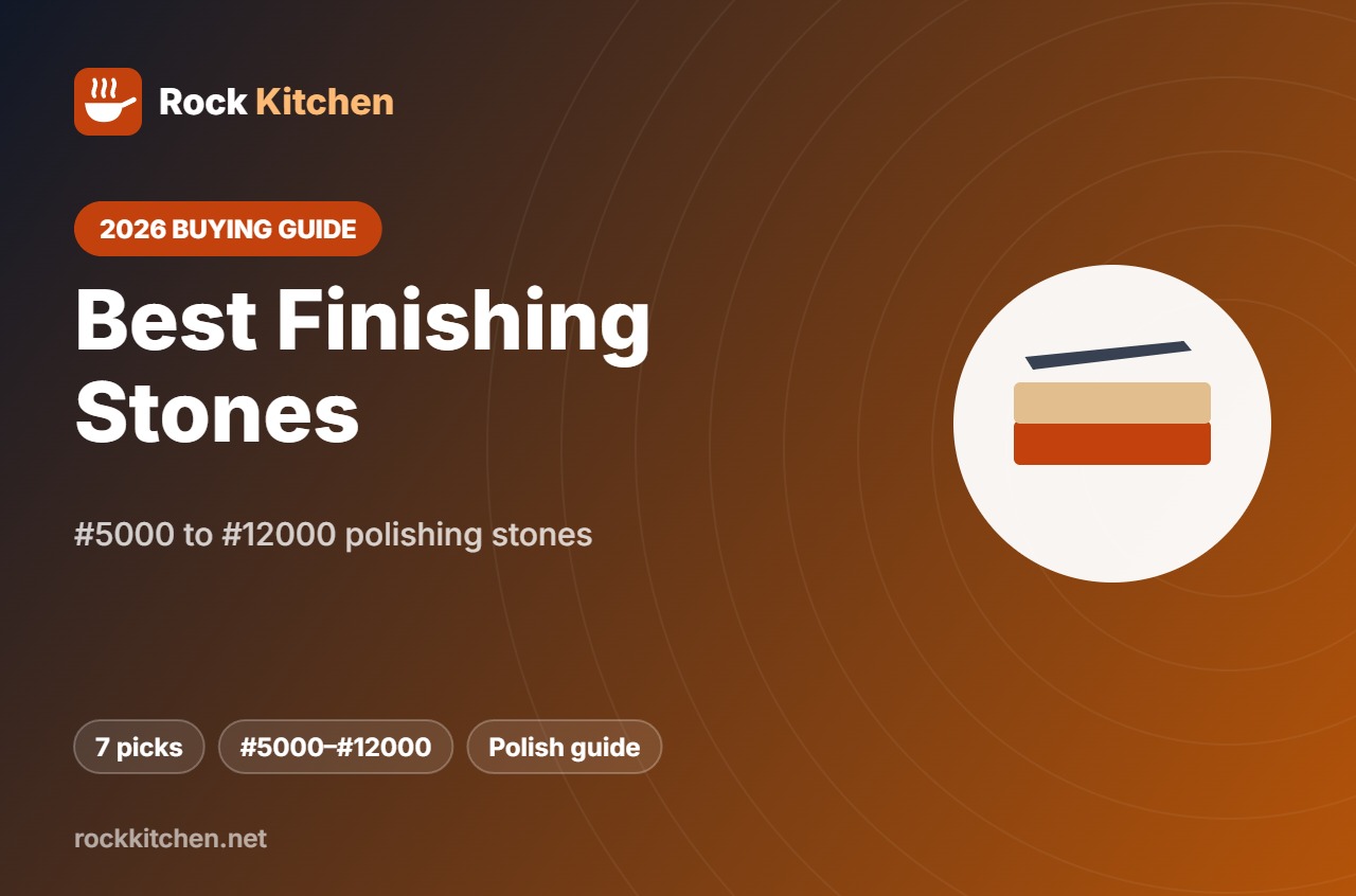 Best Finishing Stone – Rock Kitchen buying guide