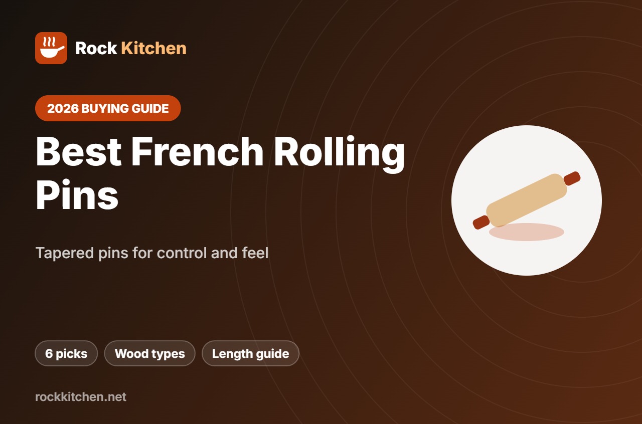 Best French Rolling Pin – Rock Kitchen buying guide