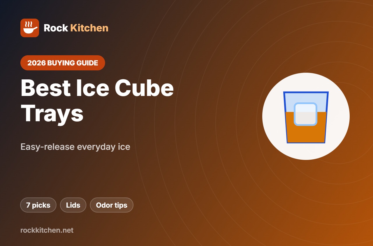 Best Ice Cube Trays – Rock Kitchen buying guide