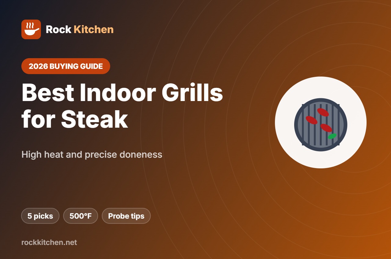 Best Indoor Grill for Steak – Rock Kitchen buying guide
