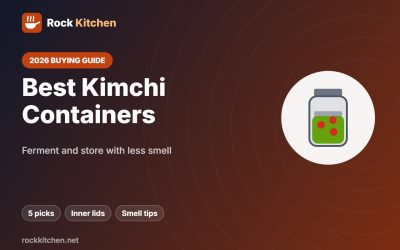 Best Kimchi Container 2026: 5 Containers That Ferment and Store Kimchi