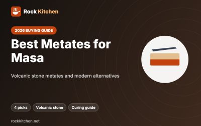 Best Metate for Masa 2026: 4 Stone and Modern Options Compared