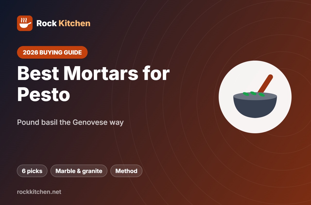Best Mortar and Pestle for Pesto – Rock Kitchen buying guide