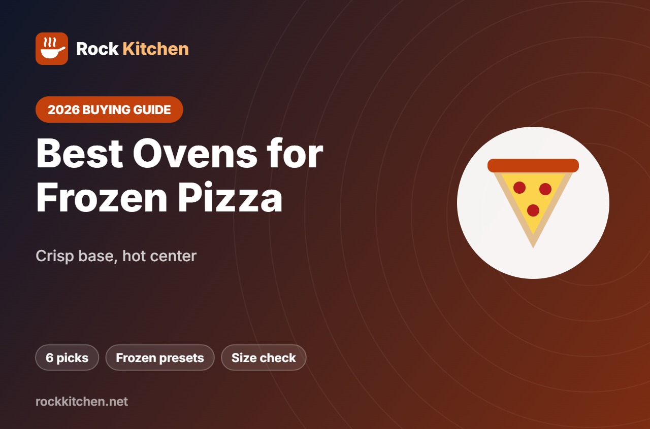 Best pizza oven for frozen pizza – Rock Kitchen guide