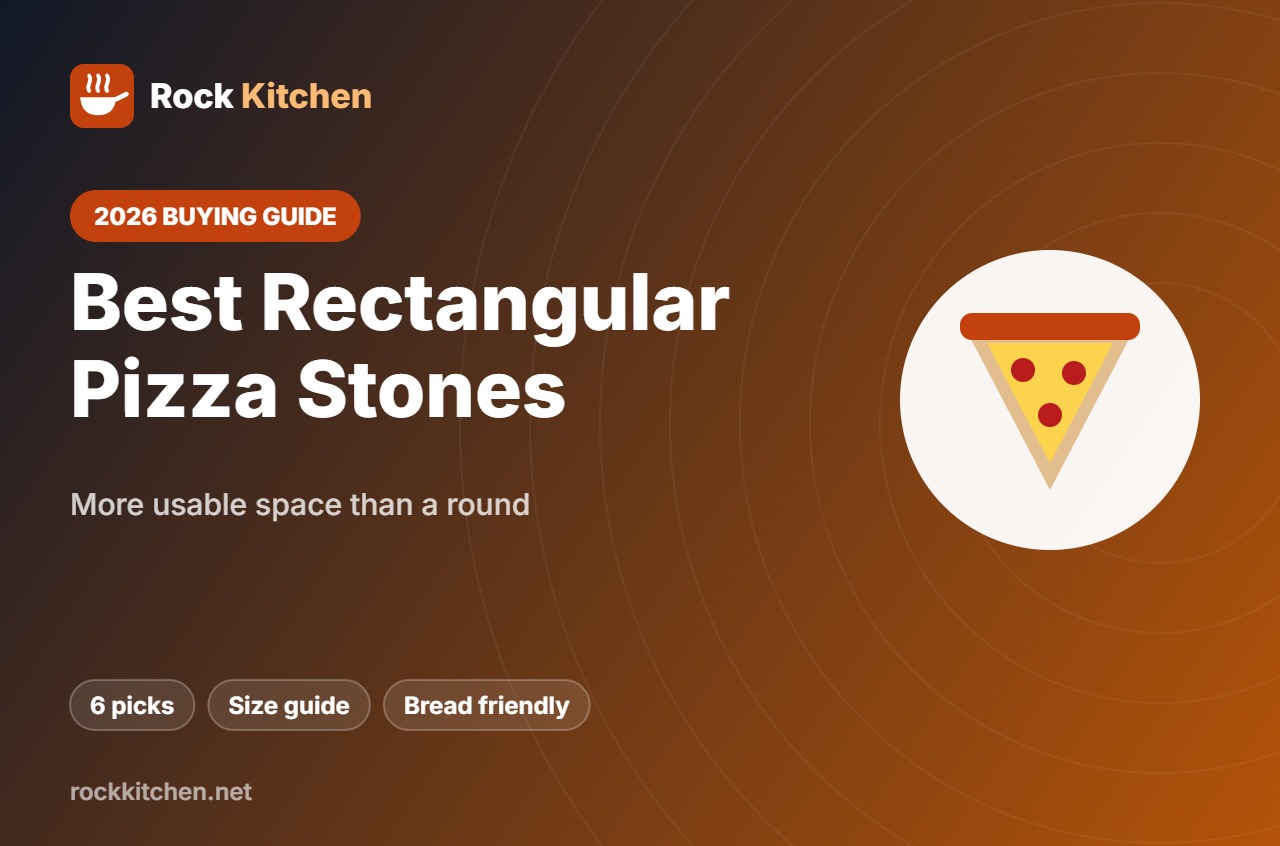 Best Rectangular Pizza Stone – Rock Kitchen buying guide