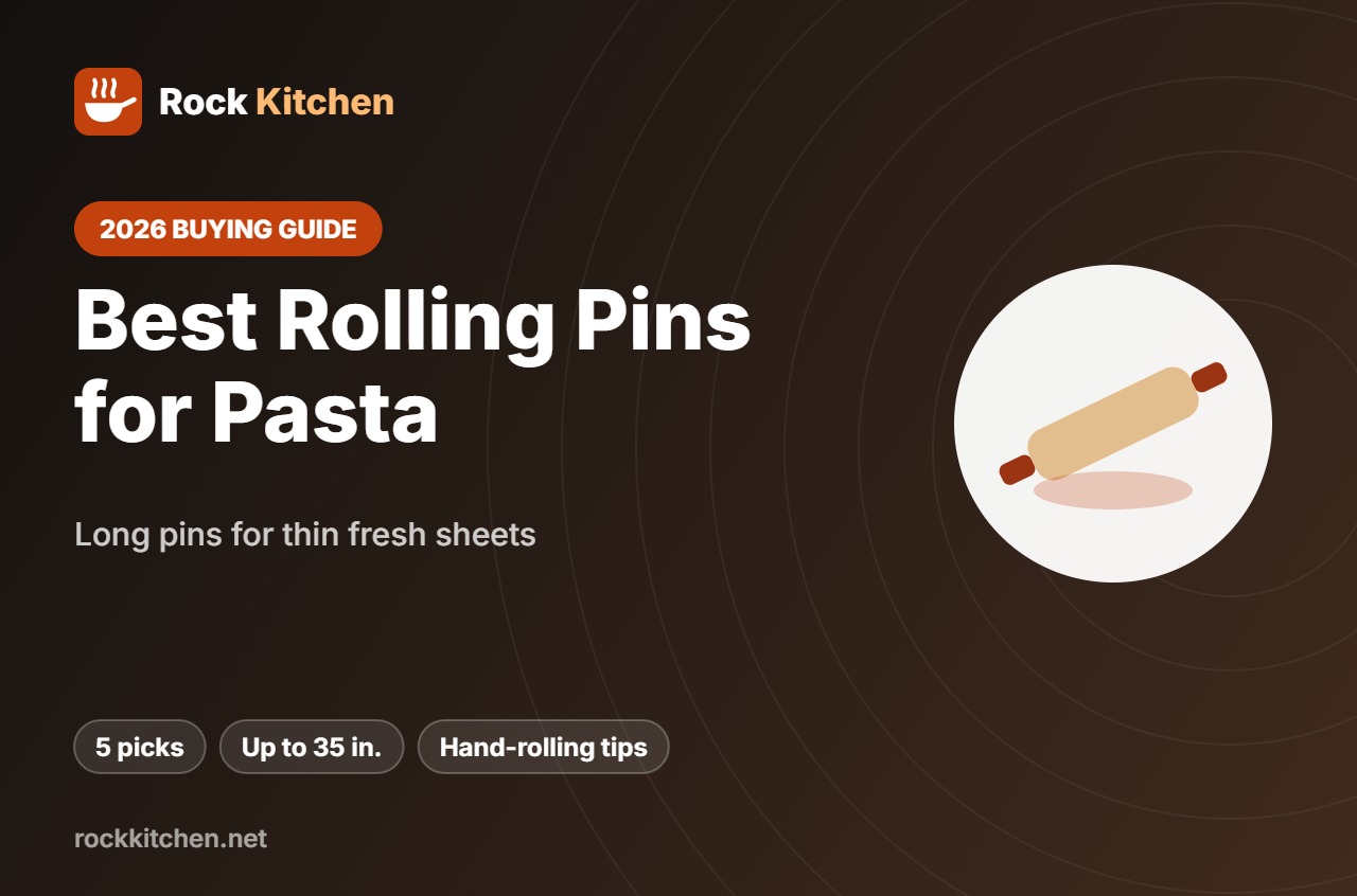 Best Rolling Pin for Pasta – Rock Kitchen buying guide