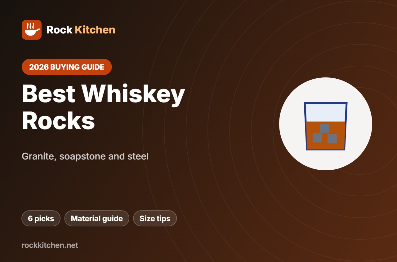 Best Whiskey Rocks – Rock Kitchen buying guide